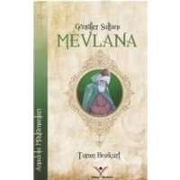 Gönüller Sultani Mevlana von Yilmaz Kitabevi