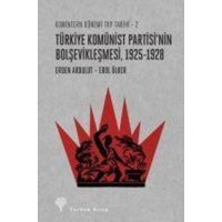 Türkiye Komünist Partisinin Bolseviklesmesi 1925-1928 von Yordam Kitap