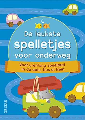 De leukste spelletjes voor onderweg: voor urenlang speelpret in de auto, bus of trein: Voor urenlang denk-, doe- en speelplezier in de auto, bus of trein von ZNU