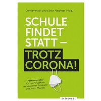 Schule findet statt - trotz Corona von Zytglogge