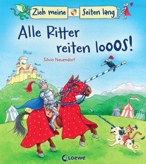 Alle Ritter reiten looos! - Zieh meine Seiten lang Alle Ritter reiten looos! - Zieh meine Seiten lang
