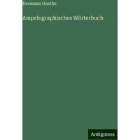 Ampelographisches Wörterbuch von Antigonos Verlag