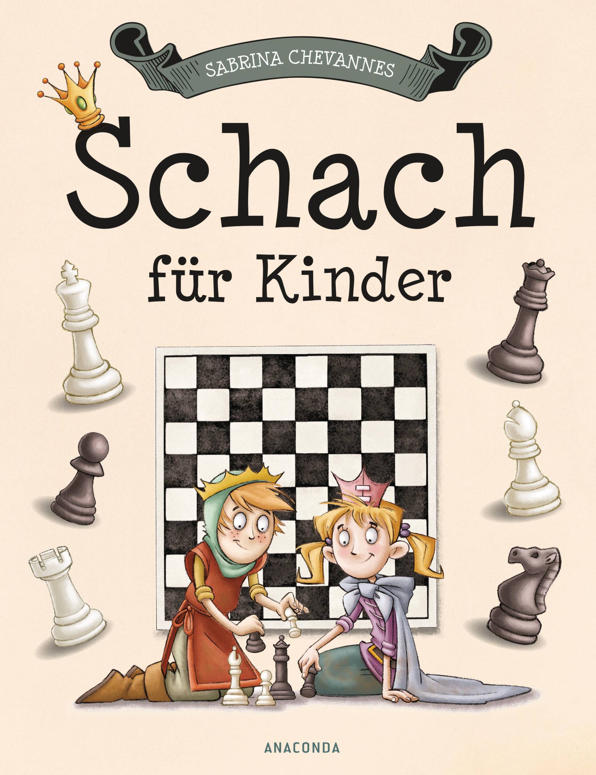 Anaconda Verlag - Schach für Kinder Anaconda Verlag - Schach für Kinder