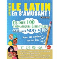 Apprendre Le Latin En S'amusant - Pour Les Enfants von Linguas Classics