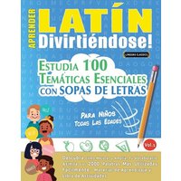 Aprender Latín Divirtiéndose! - Para Niños von Linguas Classics