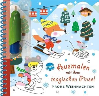Arena Verlag - Frohe Weihnachten, Ausmalen mit dem magischen Pinsel. Frohe Weihnachten Arena Verlag - Frohe Weihnachten, Ausmalen mit dem magischen Pinsel. Frohe Weihnachten