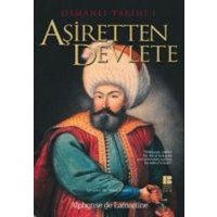 Asiretten Devlete - Osmanli Tarihi 1 von Bilge K¿lt¿r Sanat