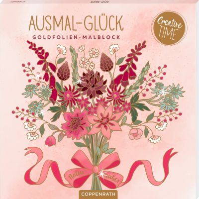 Ausmal-Glück - Goldfolien-Malblock Natur-Zauber (Creative Time)