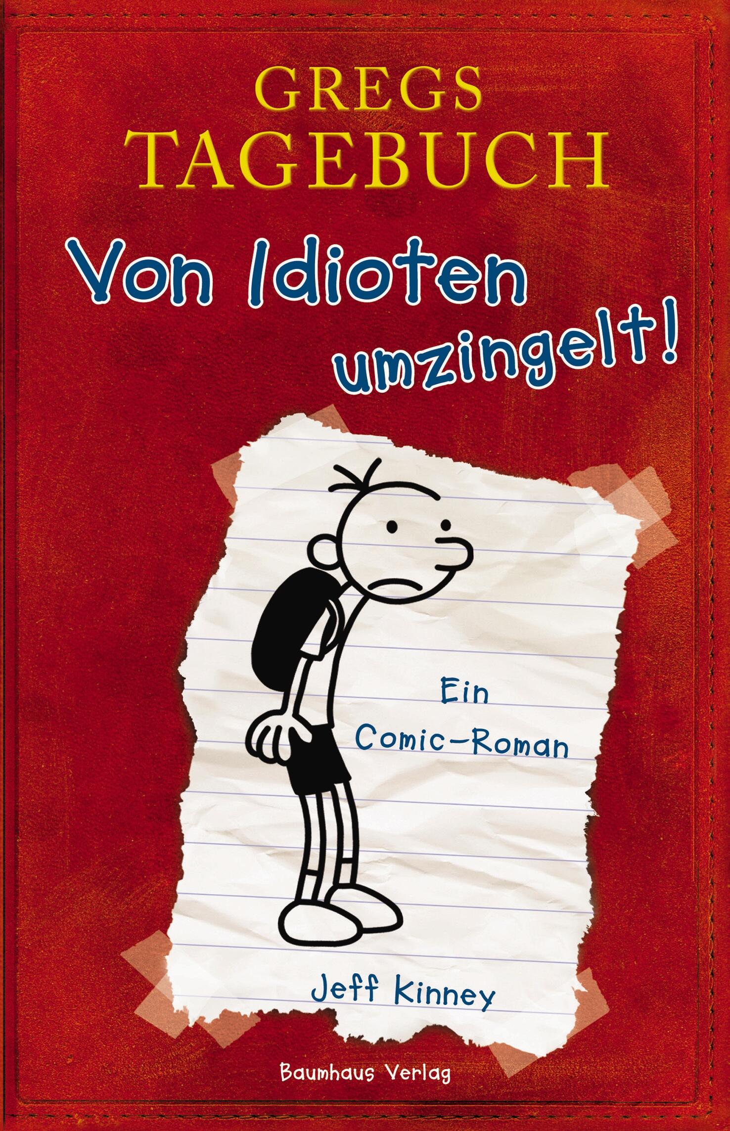 Baumhaus Verlag - Gregs Tagebuch - Von Idioten umzingelt! Baumhaus Verlag - Gregs Tagebuch - Von Idioten umzingelt!