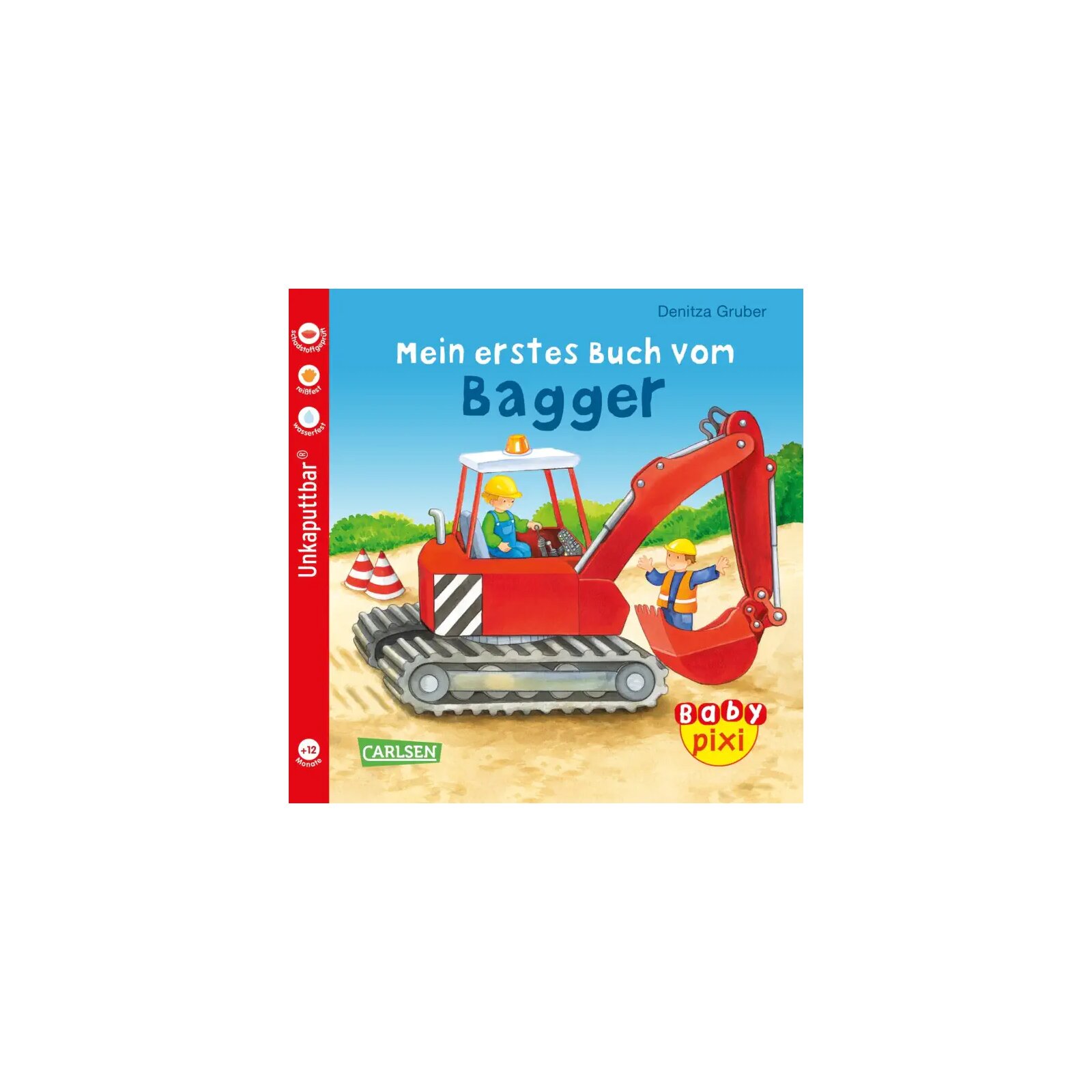 Carlsen - Baby Pixi (unkaputtbar) - Mein erstes Buch vom Bagger, Band 60