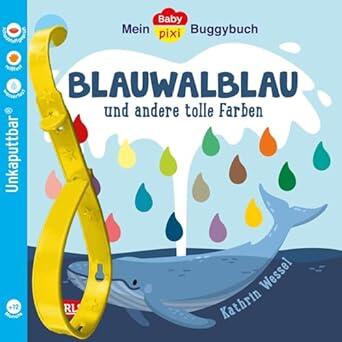 Carlsen Verlag - Buggybuch Pixi 135 Blauwalblau und andere tolle Farben Carlsen Verlag - Buggybuch Pixi 135 Blauwalblau und andere tolle Farben