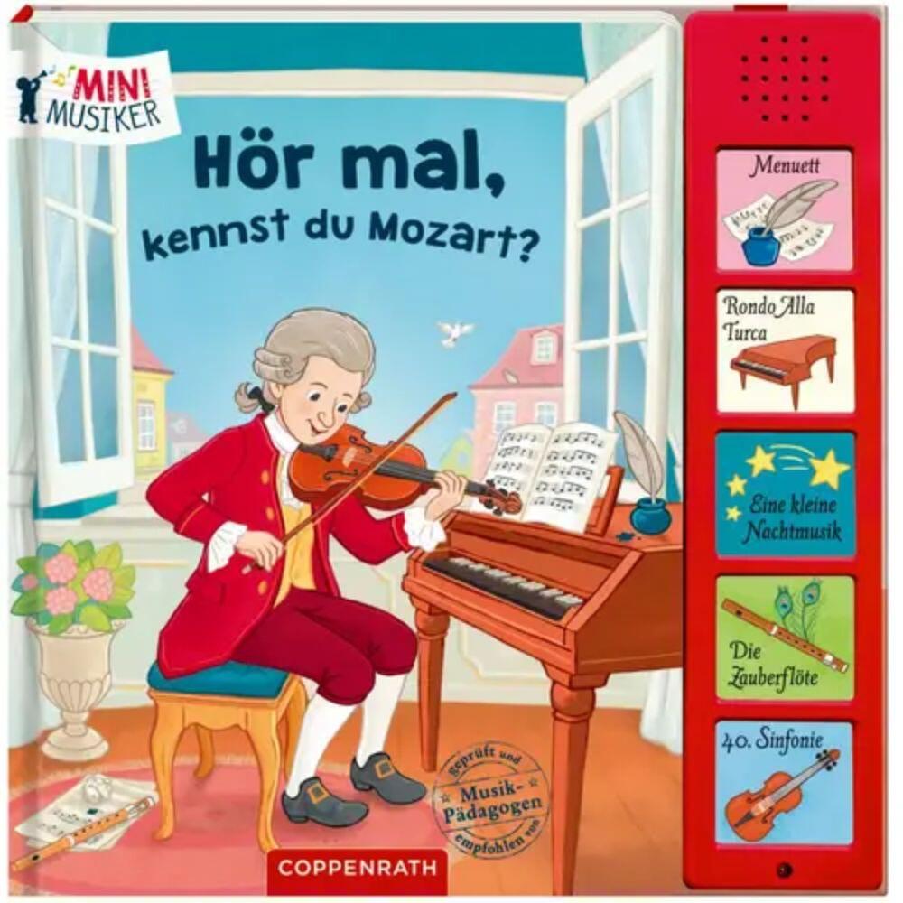 Coppenrath - Hör mal, kennst du Mozart? (Mini-Musiker/Soundbuch Coppenrath - Hör mal, kennst du Mozart? (Mini-Musiker/Soundbuch