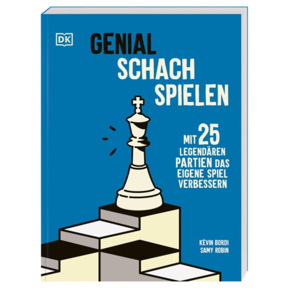 DK Verlag - Genial Schach spielen DK Verlag - Genial Schach spielen