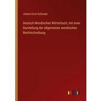 Deutsch-Wendisches Wörterbuch, mit einer Darstellung der allgemeinen wendischen Rechtschreibung von Outlook