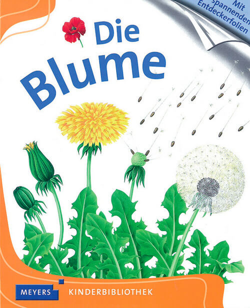 Die Blume - Meyers Kinderbibliothek Die Blume - Meyers Kinderbibliothek