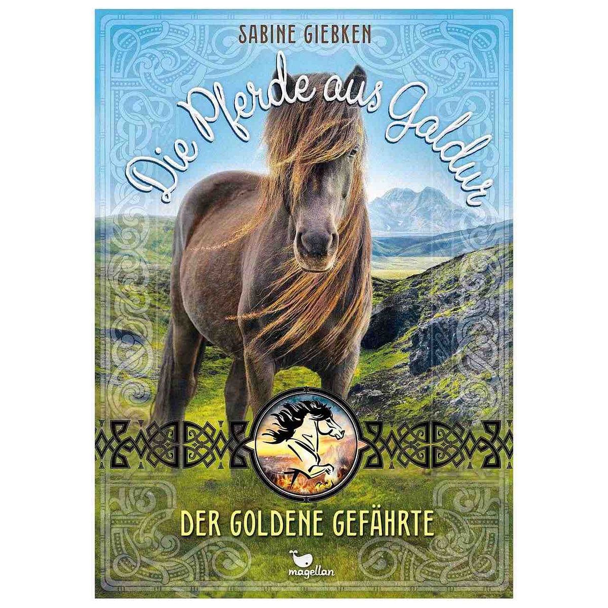 Die Pferde aus Galdur - Der goldene Gefährte Buch ab 10 Jahren Die Pferde aus Galdur - Der goldene Gefährte Buch ab 10 Jahren