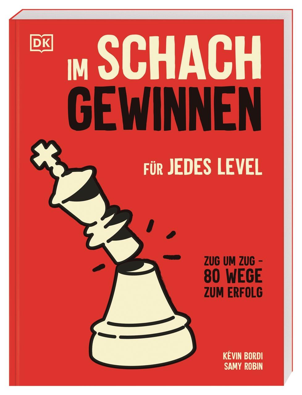 Dorling Kindersley Verlag - Im Schach gewinnen Dorling Kindersley Verlag - Im Schach gewinnen