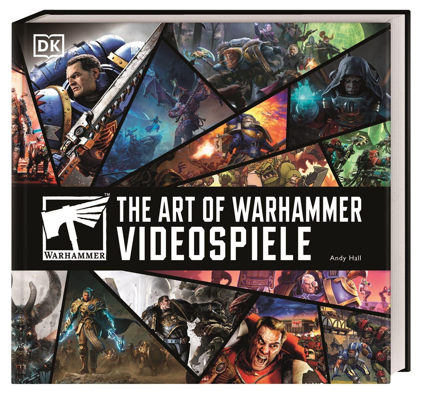Dorling Kindersley Verlag - The Art of Warhammer Videospiele Dorling Kindersley Verlag - The Art of Warhammer Videospiele