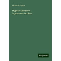 Englisch-deutsches Supplement-Lexikon von Antigonos Verlag