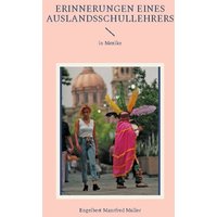 Erinnerungen eines Auslandsschullehrers von BoD – Books on Demand