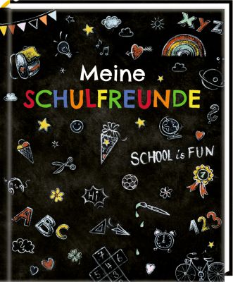 Freundebuch: Meine Schulfreunde - School is fun