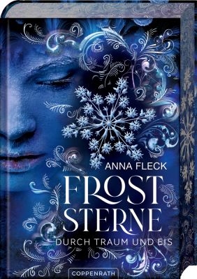 Froststerne (Bd. 2/Romantasy-Trilogie) - Durch Traum und Eis