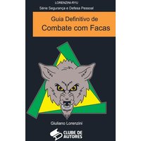 Guia Definitivo De Combate Com Facas von Clube de autores