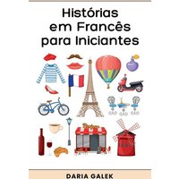 Histórias em Francês para Iniciantes von Pearnet