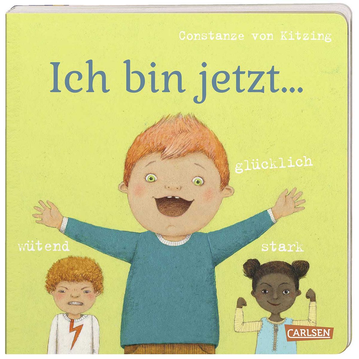 Ich bin jetzt…glücklich, wütend, stark – Bilderbuch Gefühle Ich bin jetzt…glücklich, wütend, stark – Bilderbuch Gefühle