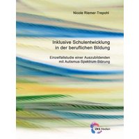 Inklusive Schulentwicklung in der beruflichen Bildung von ZKS Verlag