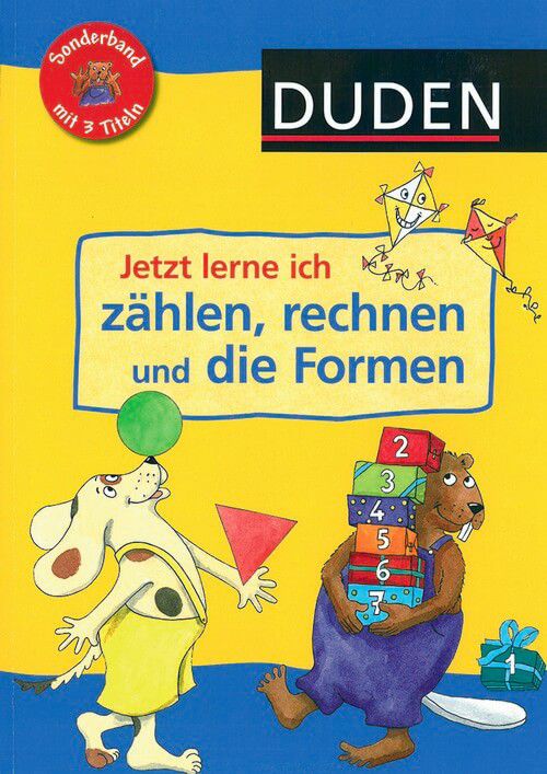 Jetzt lerne ich zählen, rechnen und die Formen - Duden Jetzt lerne ich zählen, rechnen und die Formen - Duden