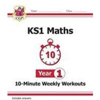 KS1 Year 1 Maths 10-Minute Weekly Workouts von CGP Books