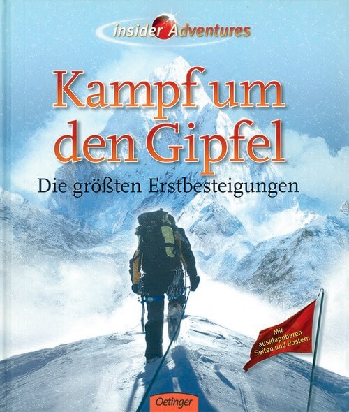 Kampf um den Gipfel - Die größten Erstbesteigungen - Insider Adventures Kampf um den Gipfel - Die größten Erstbesteigungen - Insider Adventures