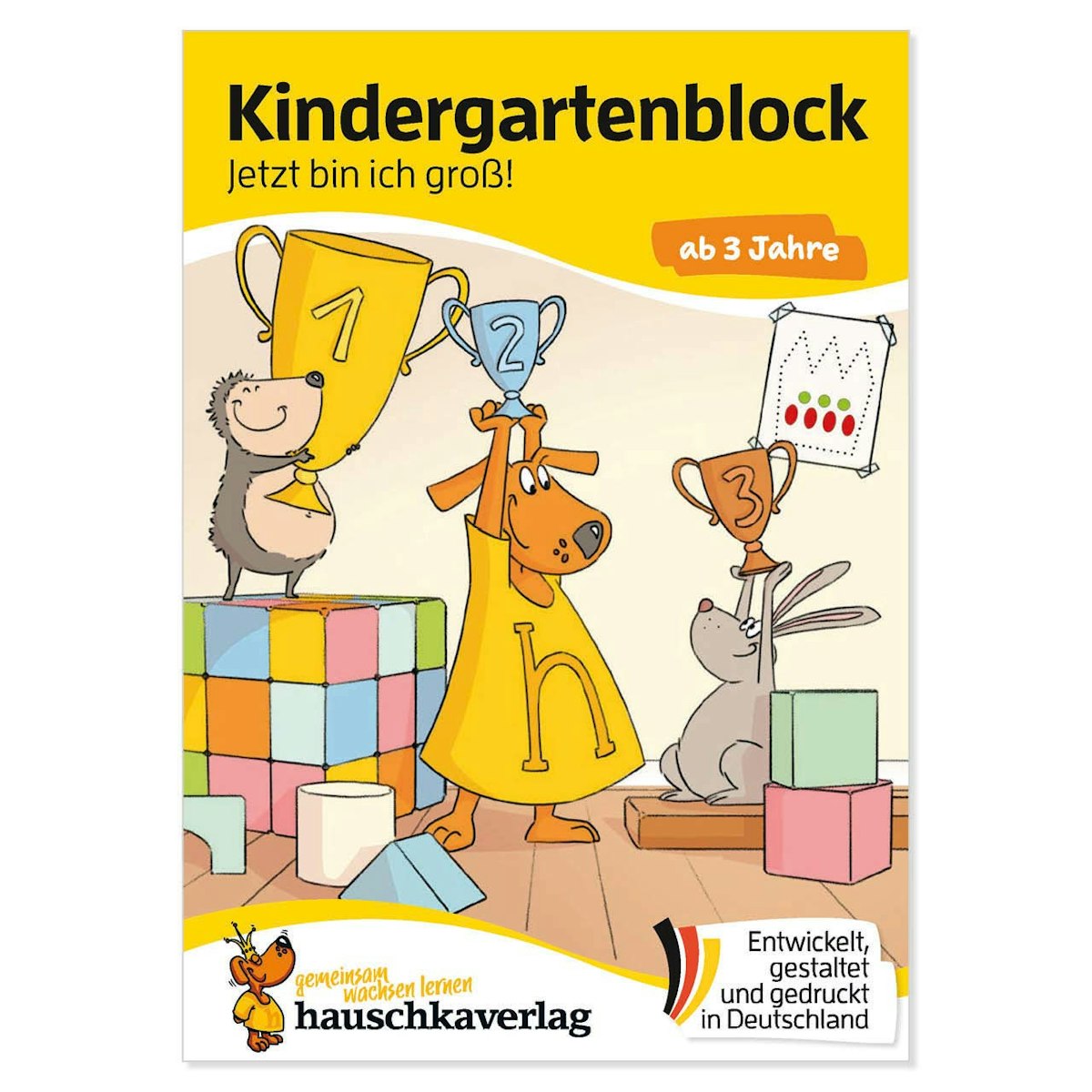 Kindergartenblock „Jetzt bin ich groß“ ab 3 Jahre Kindergartenblock „Jetzt bin ich groß“ ab 3 Jahre