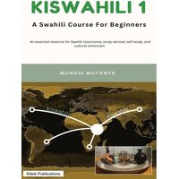 Kiswahili 1 von Kilele Publications & Productions Ltd.