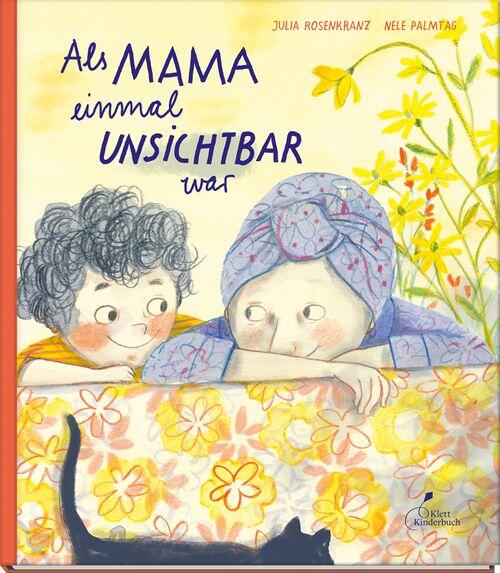 Klett Kinderbuch Verlag - Als Mama einmal unsichtbar war Klett Kinderbuch Verlag - Als Mama einmal unsichtbar war