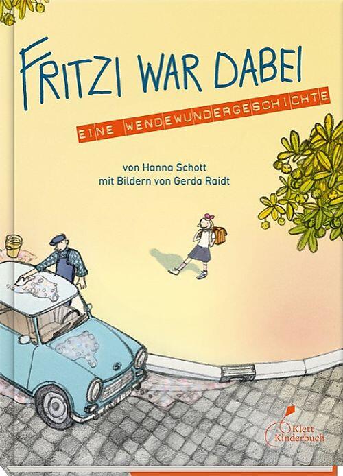 Klett Kinderbuch Verlag - Fritzi war dabei Klett Kinderbuch Verlag - Fritzi war dabei