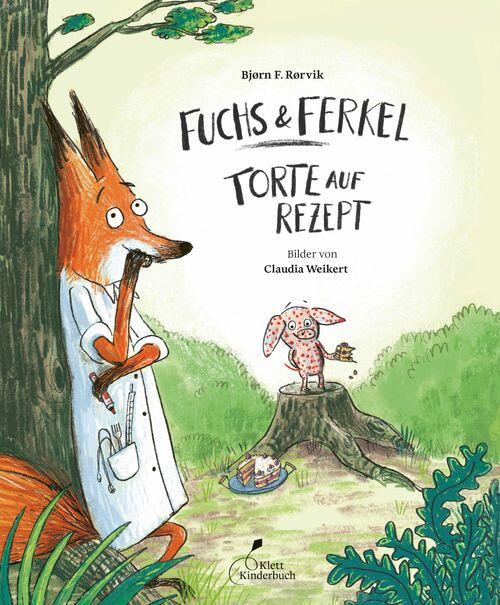Klett Kinderbuch Verlag - Fuchs&Ferkel Torte auf Rezept Klett Kinderbuch Verlag - Fuchs&Ferkel Torte auf Rezept