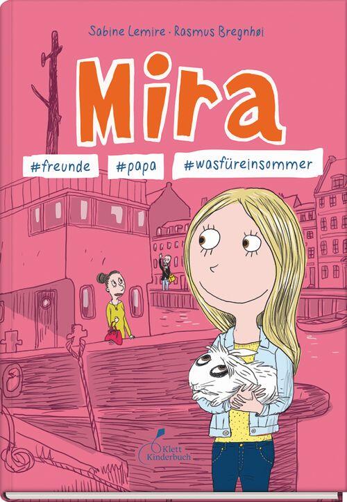 Klett Kinderbuch Verlag - Mira 2 #freunde #papa #wasfüreinsommer Klett Kinderbuch Verlag - Mira 2 #freunde #papa #wasfüreinsommer