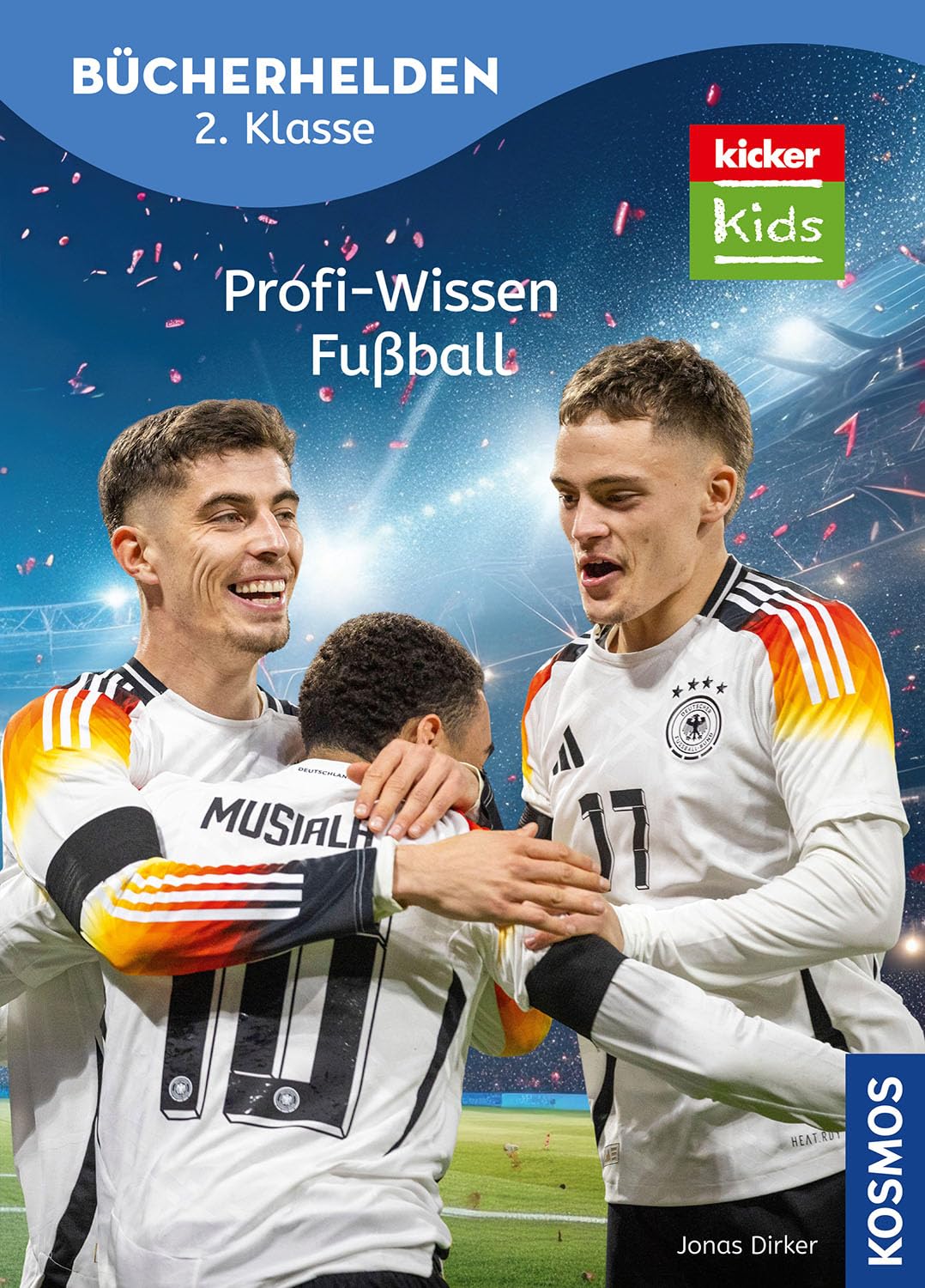 Kosmos - kicker Kids, Profi-Wissen Fußball Kosmos - kicker Kids, Profi-Wissen Fußball
