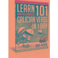 Learn 101 Galician Verbs in 1 Day von IEdutainments Ltd