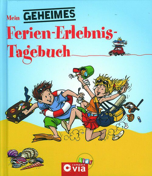 Mein geheimes Ferien-Erlebnis-Tagebuch Mein geheimes Ferien-Erlebnis-Tagebuch