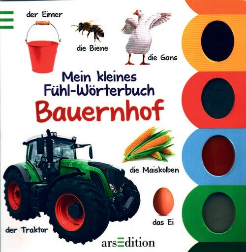 Mein kleines Fühl-Wörterbuch - Bauernhof Mein kleines Fühl-Wörterbuch - Bauernhof