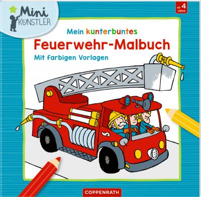 Mein kunterbuntes Feuerwehr-Malbuch (Mini-Künstler)