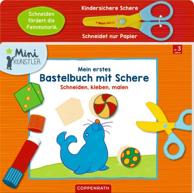 Mini-Künstler: Mein erstes Bastelbuch mit Schere