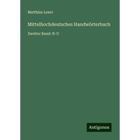 Mittelhochdeutsches Handwörterbuch von Antigonos Verlag