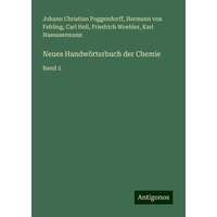 Neues Handwörterbuch der Chemie von Antigonos Verlag