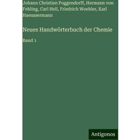 Neues Handwörterbuch der Chemie von Antigonos Verlag