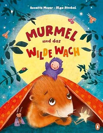 Penguin Junior Verlag - Murmel und das wilde Wach Penguin Junior Verlag - Murmel und das wilde Wach