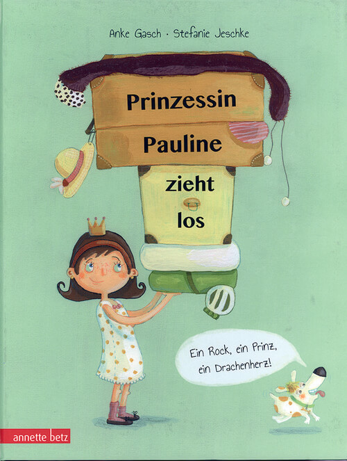 Prinzessin Pauline zieht los Prinzessin Pauline zieht los